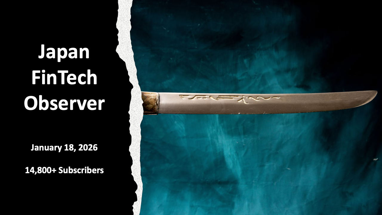 Japan FinTech Observer #147